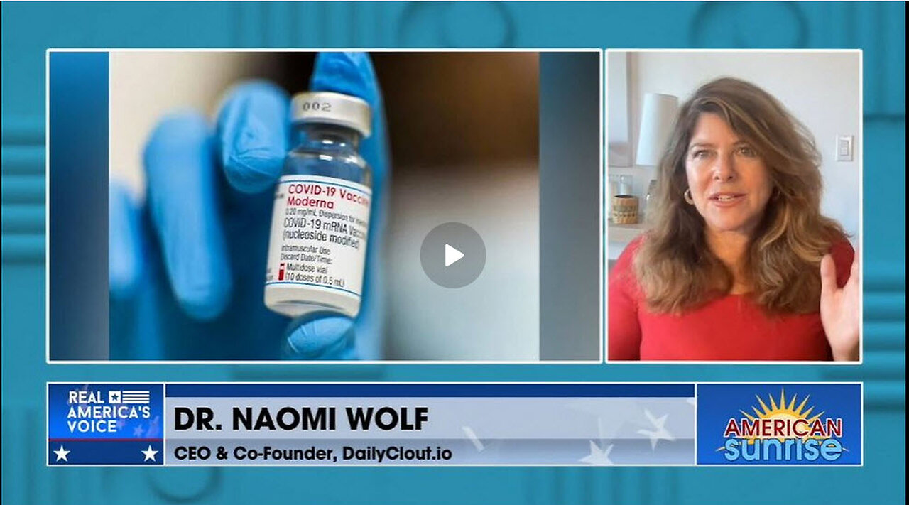 Dr. Naomi Wolf Reveals SHOCKING Findings in Recent Pfizer/Moderna Report