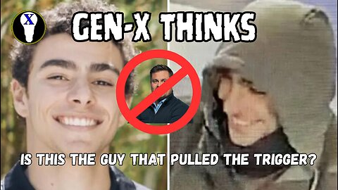 Gen-X Thinks: Is This The Guy Who Pulled The Trigger?