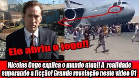 Nicolas Cage explica o mundo atual! A realidade superando a ficção! Grande revelação neste vídeo 01