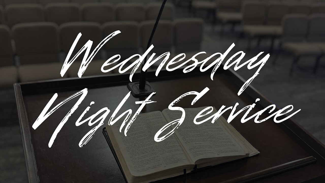 12-20-23 - Wednesday Night Service