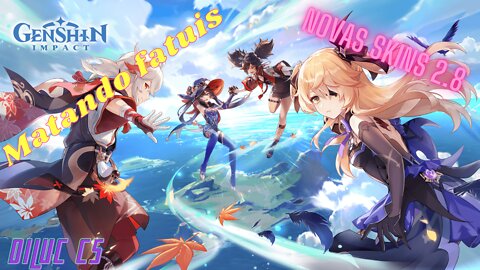Genshin Impact - Novas Skins 2.8 + Matando fatuis