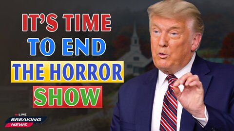 x22 Report Today - It’s Time To End The Horror Show