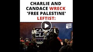 Charlie and Candace Wreck 'Free Palestine' Leftist