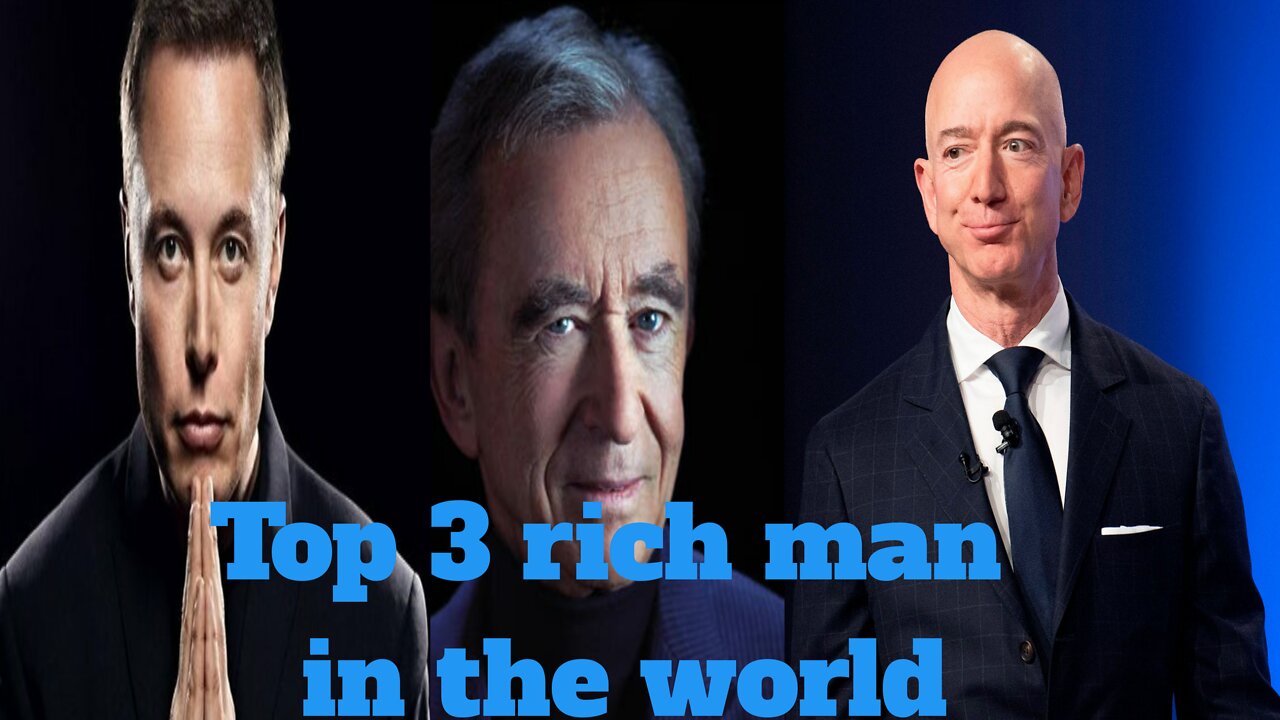 Top 3 rich man in the world | most rich in the world