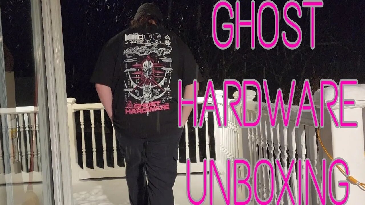 GHOST HARDWARE UNBOXING!