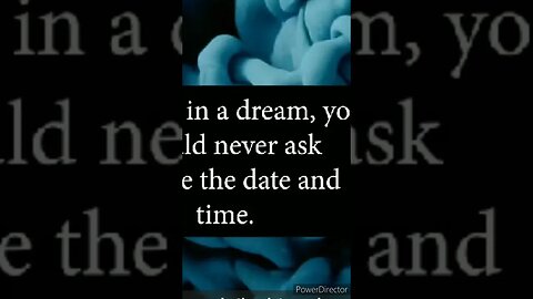 NEVER ASK THE DATE AND TIME WHEN DREAMING