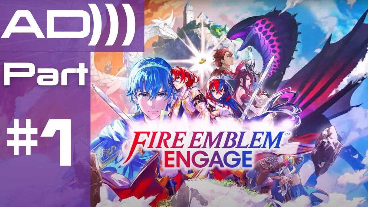 Fire Emblem Engage Part 1 | Live Audio Description Stream