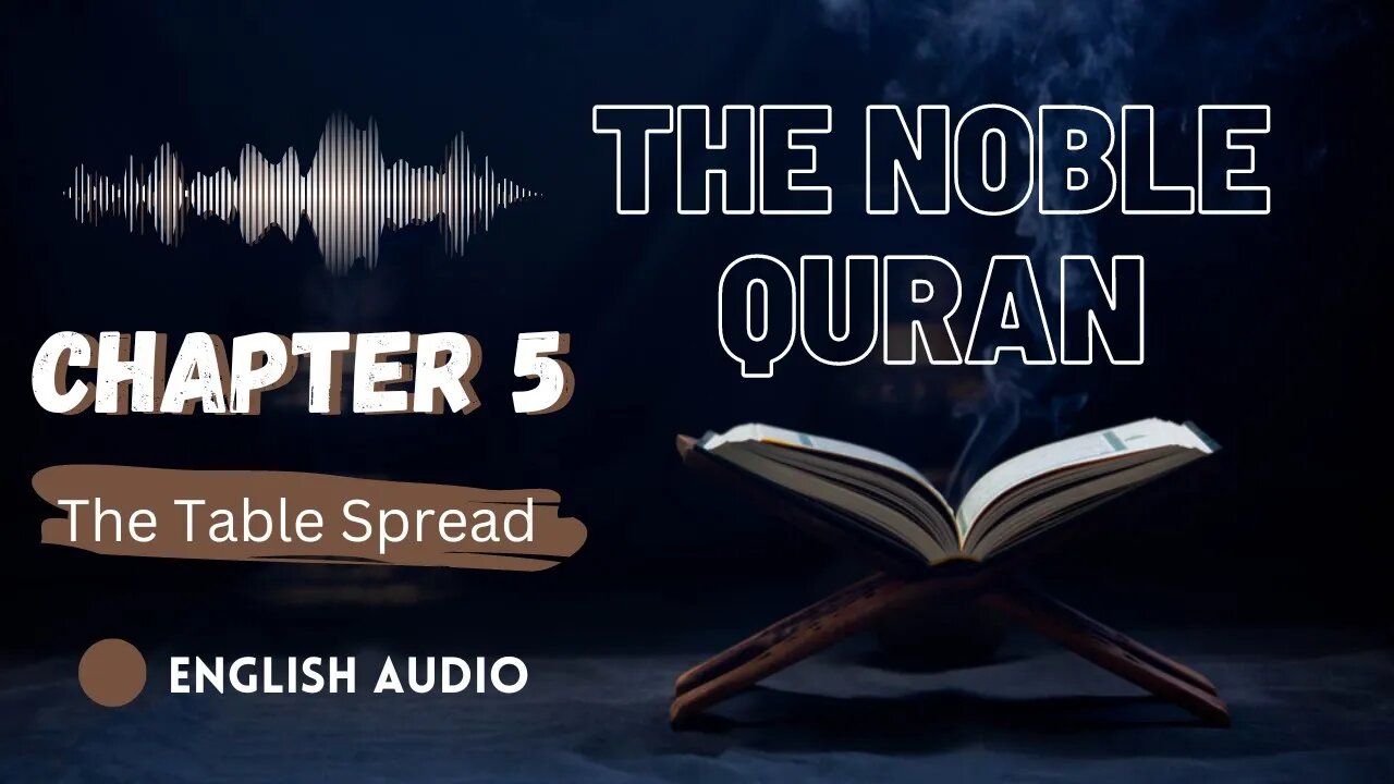 Quran in English | Chapter 5 | The Table Spread #quran #4k