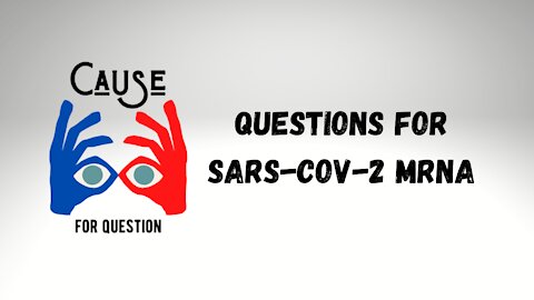 Questions for SARS-CoV-2 mRNA