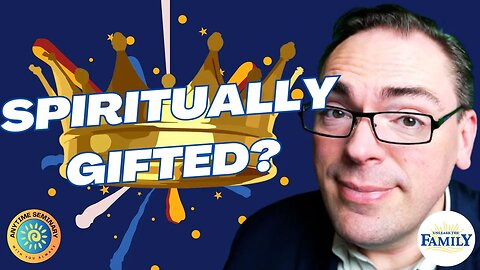 Spiritually Gifted | 1 Corinthians 12 | Come Follow Me