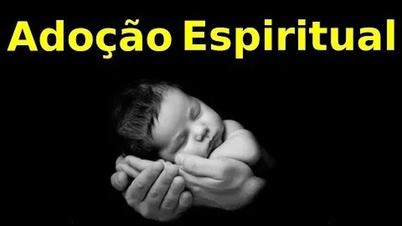 ADOÇÃO ESPIRITUAL