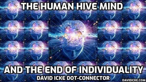 The Hive Hind - David Icke