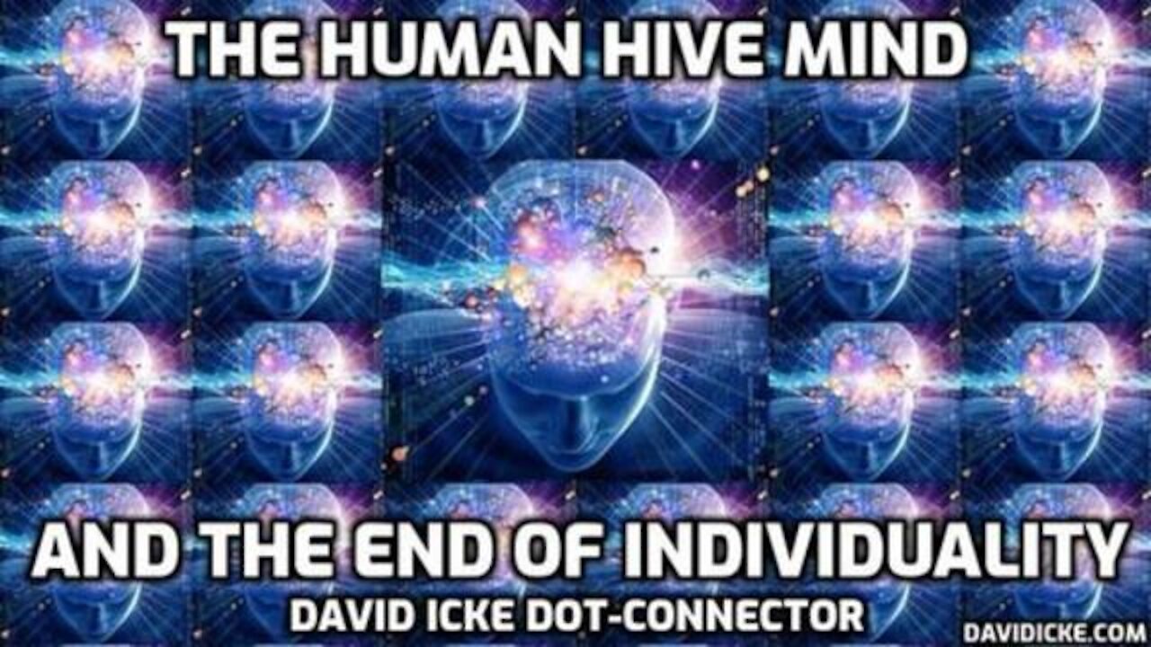 The Hive Hind - David Icke