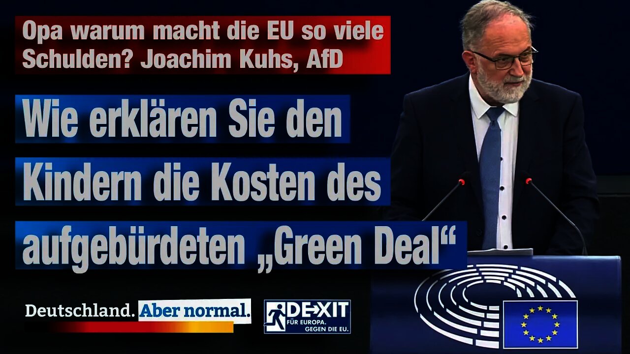 Opa warum macht die EU so viele Schulden? Joachim Kuhs, AfD