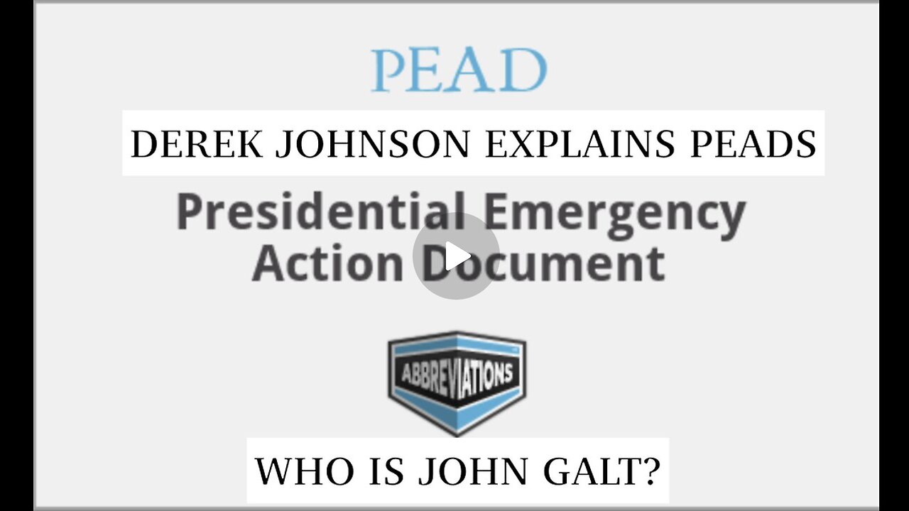 Derek Johnson Huge Intel "Presidential Emergency Action Documents" DOCUMENTED. HUGE INTEL. TY JGANON