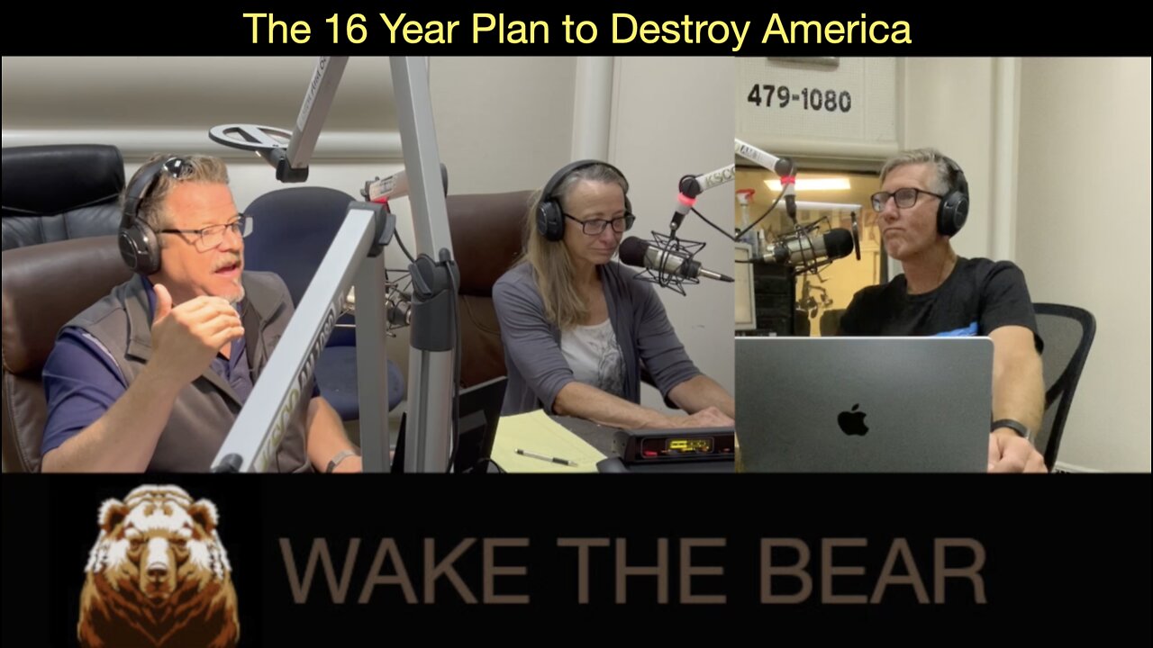 Wake the Bear Radio - Show 38 - The 16 Year Plan