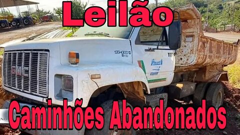 Ep.12 🚚 Leilão de Caminhões Abandonados