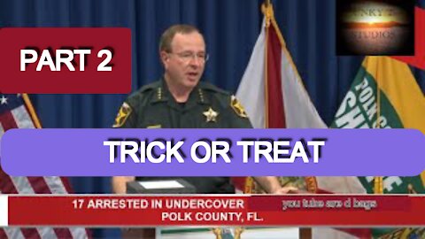 MUST SEE!! SHERIFF GRADY JUDD, (TRICK or TREAT!) PART 2