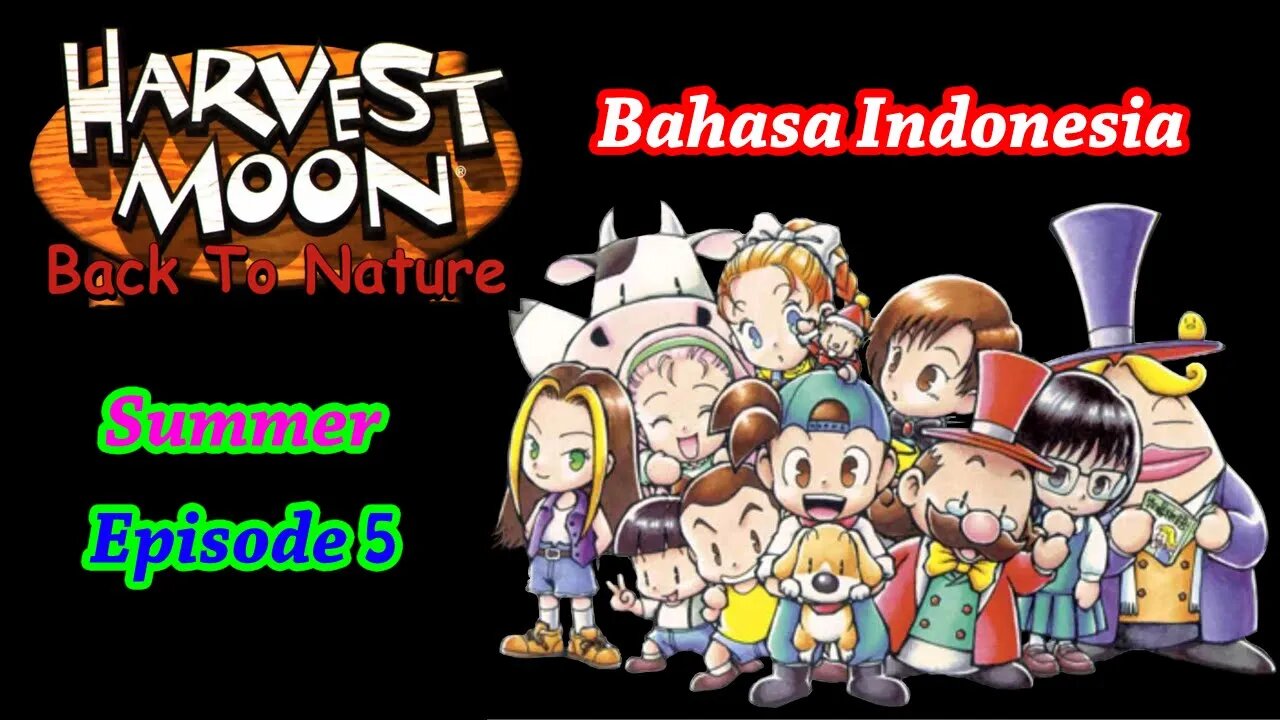 Episode 5 | Summer | Harvest Moon - Back To Nature | Gameplay #duckstation