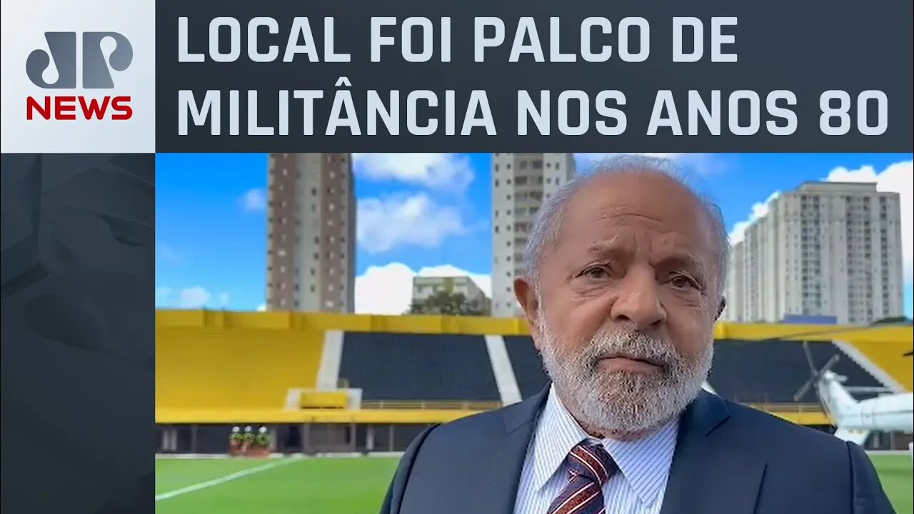 Lula se emociona em visita a estádio: “Aqui, trabalhadores lutaram por melhor salário”