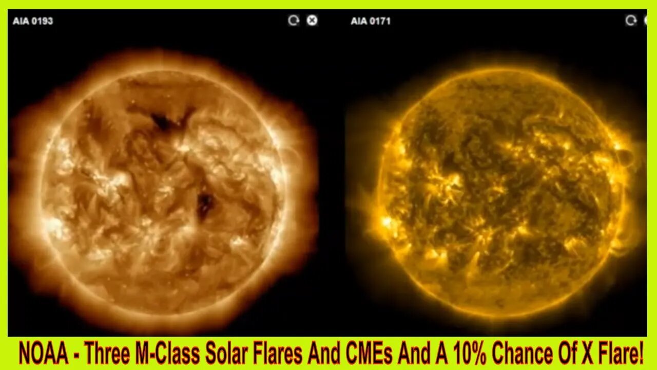 NOAA - Three M-Class Solar Flares And CMEs And A 10% Chance Of X Flare!