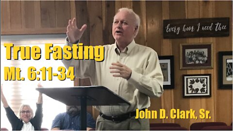 True Fasting - Matthew 6:11-34