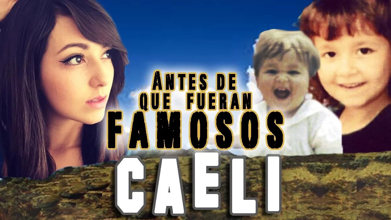 CAELI - Antes De Que Fueran Famosos