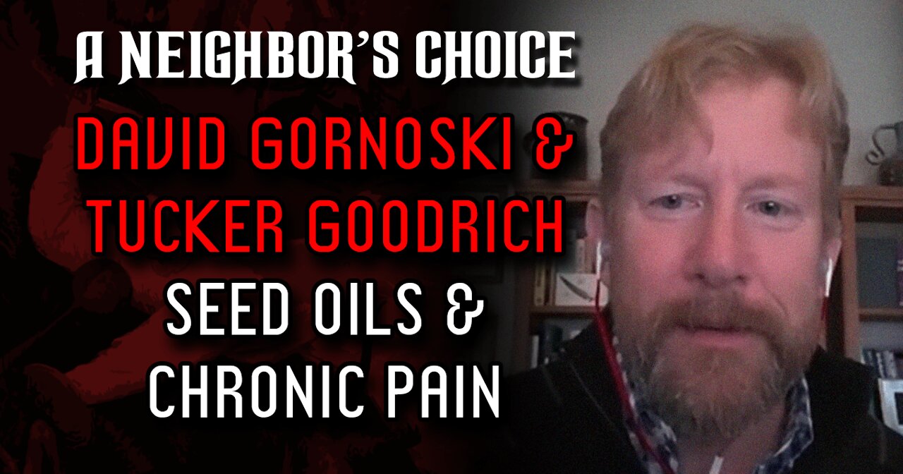 Seed Oils and Chronic Pain, Why the Trudeau Regime Will Fail (Audio)