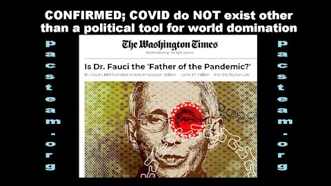 CONFIRMED; COVID do NOT exist other than a political tool for world domination