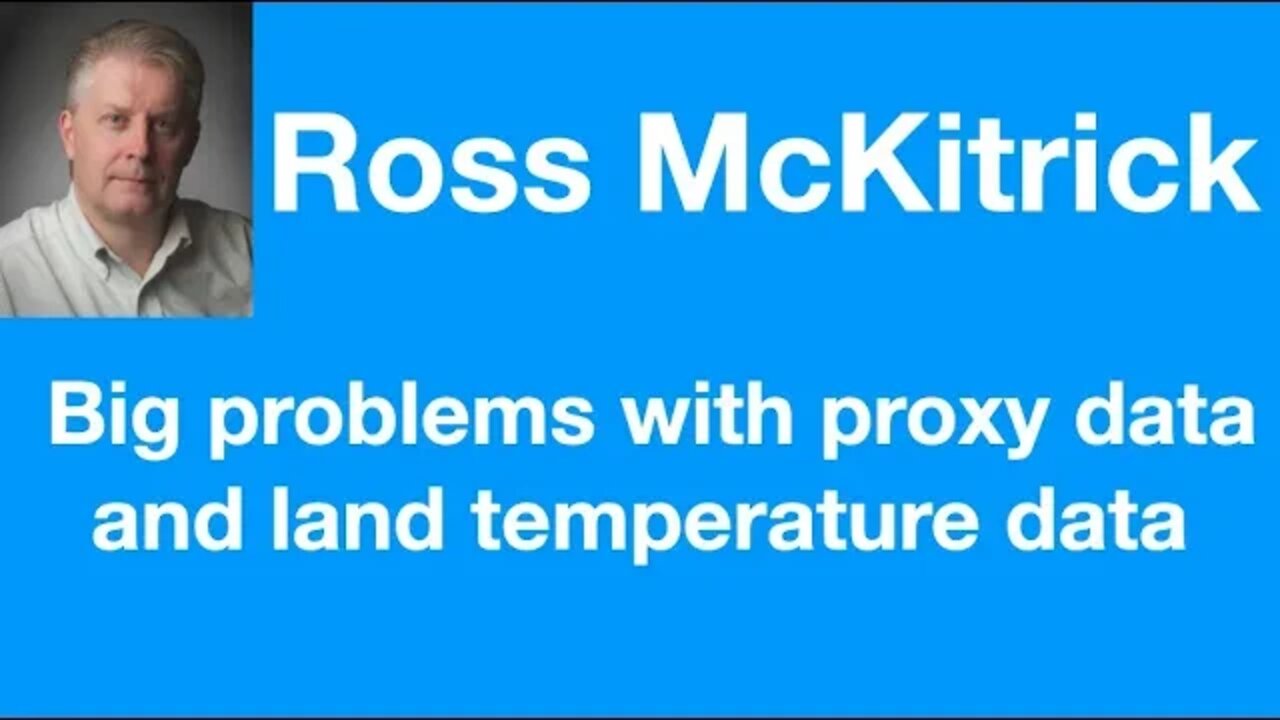 #30 - Ross McKitrick on big problems with paleoclimate data and land temperature records