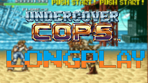 UNDERCOVER COPS - #Longplay