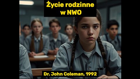 Dr John Coleman o życiu rodzinnym w NWO