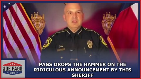 The Ridiculous Announcement by a Texas Sheriff Gets the Pags Treatment