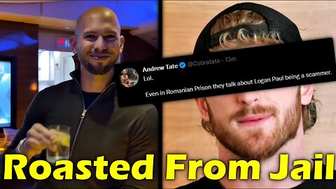 Andrew Tate ROASTS Logan Paul From Jail