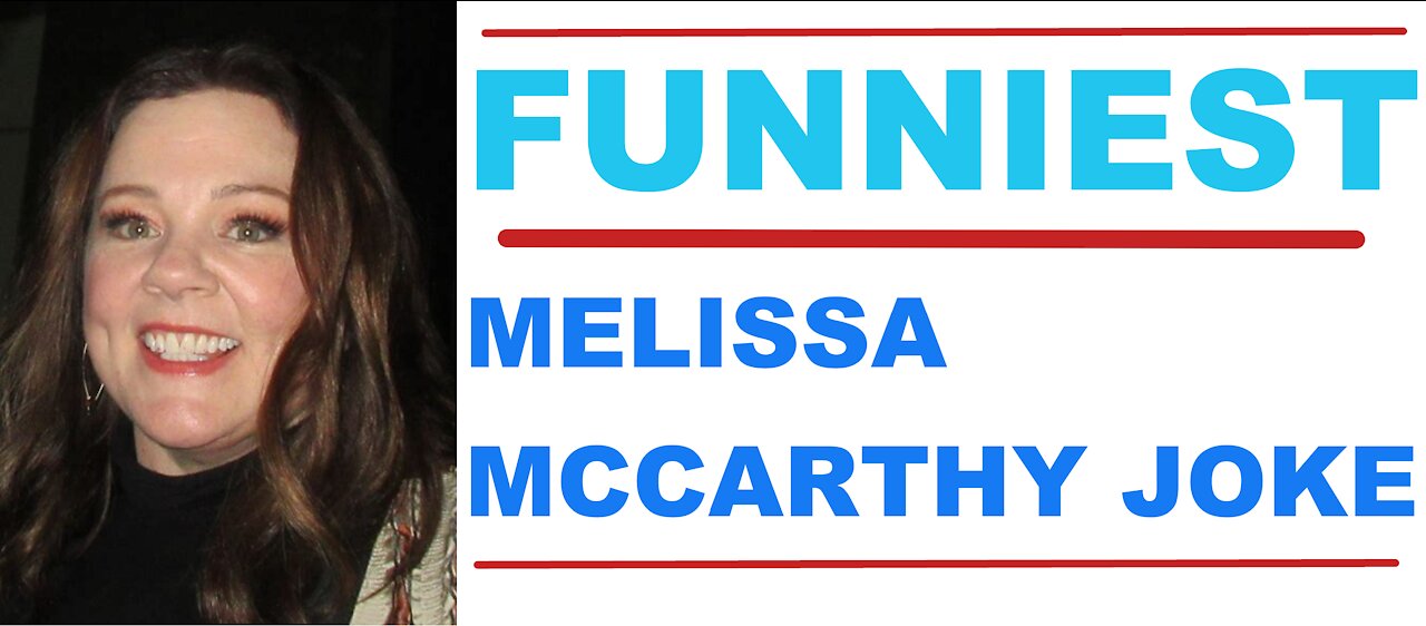 Funniest Melissa McCarthy Joke