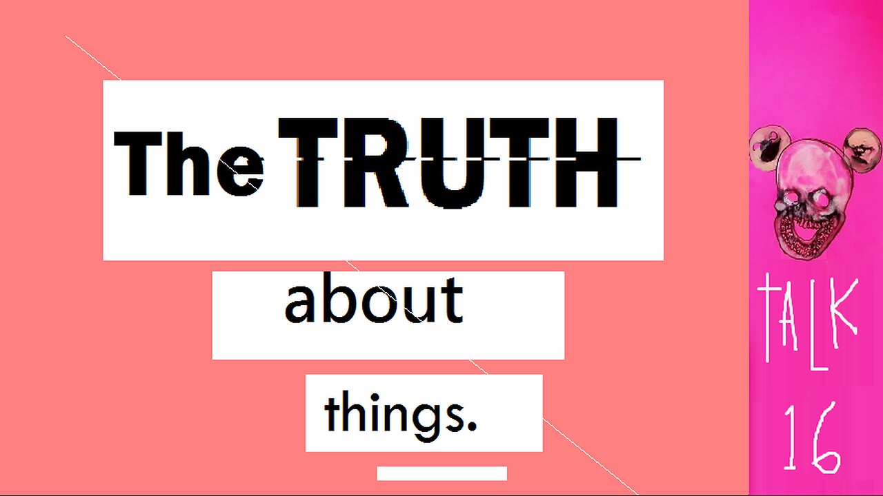 Life hack to find THE TRUTH in things - i TAlk 16