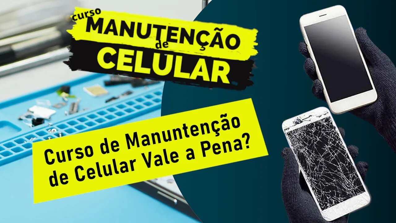 📱💻 Curso de Manutenção de Celulares Online: Vale a pena? Minha análise completa!