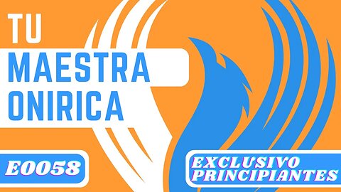 E0058 TU MAESTRA ONÍRICA