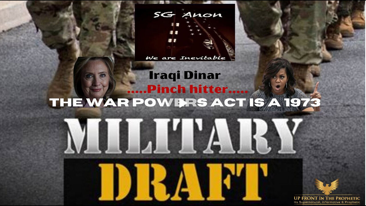 SG Anon: Draft, Iraqi D, Hillary/Michelle, 1973 War Powers Act, Superspreader