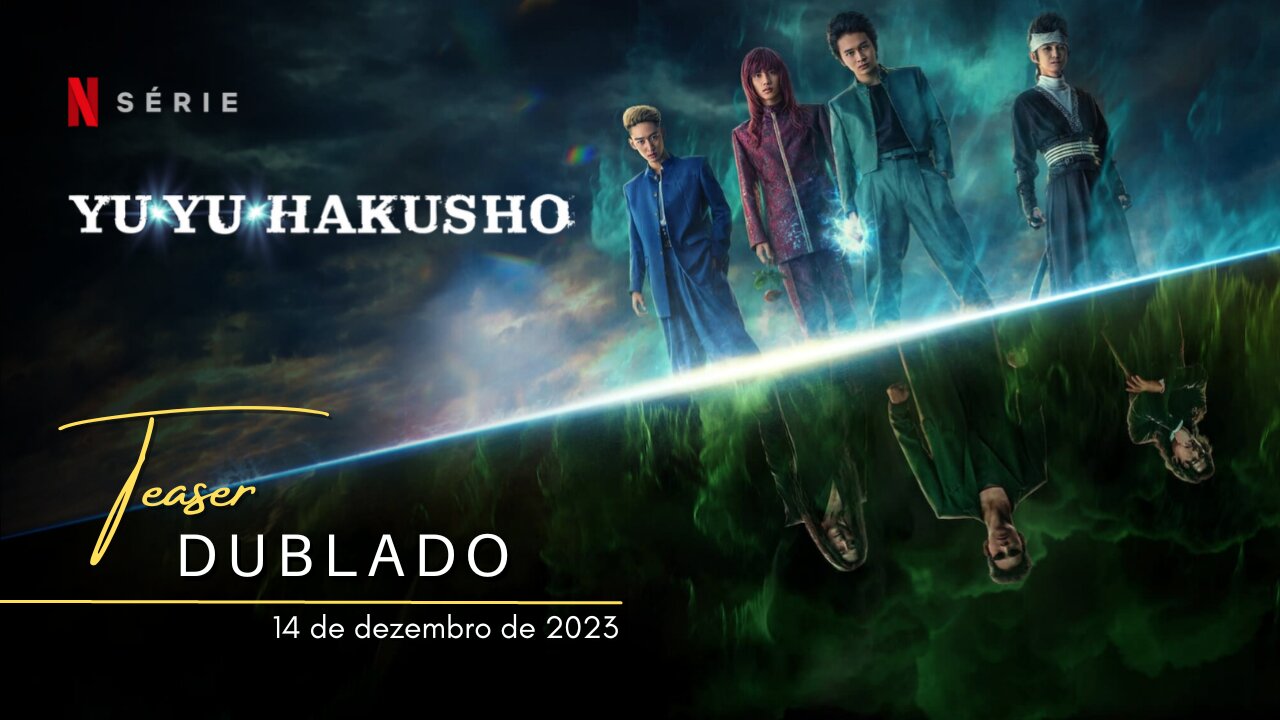 Yu Yu Hakusho | Teaser trailer oficial dublado | 2023