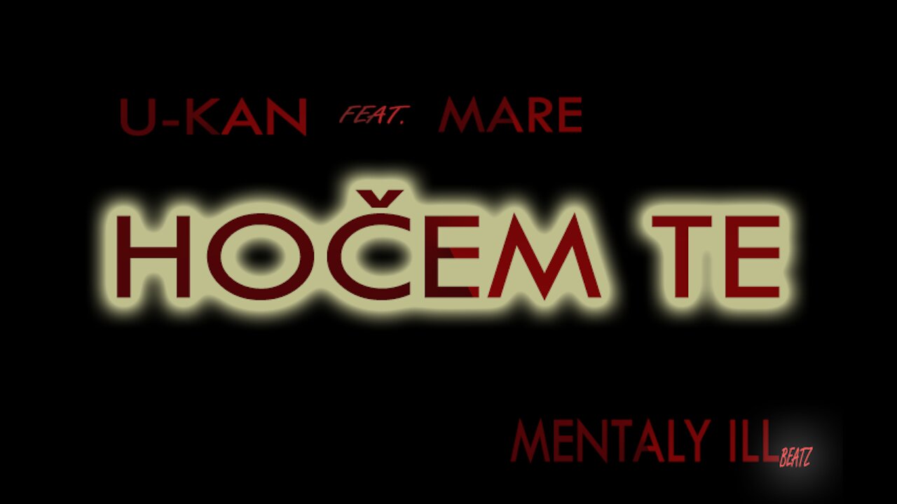 U-KAN - HOČEM TE ft. MARE + lyrics