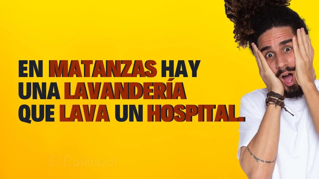 En Matanzas hay una lavandería que lava un hospital.