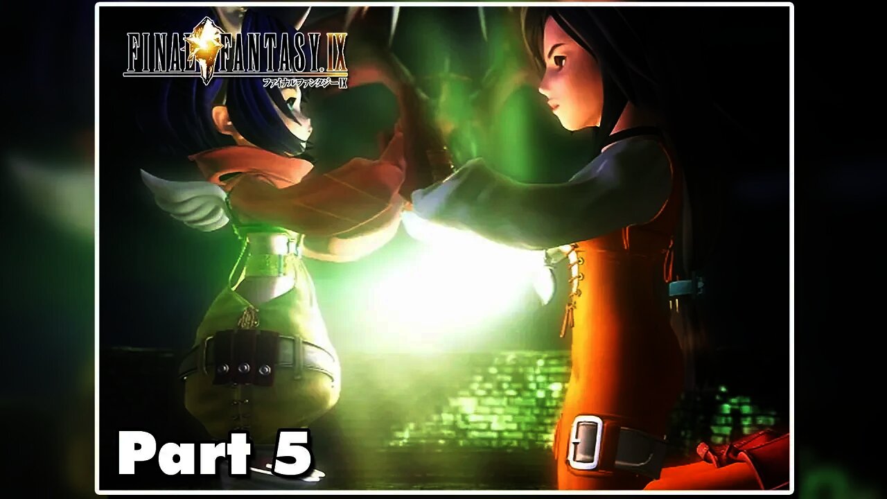 Final Fantasy 9 - Part 5 - They're Connected!