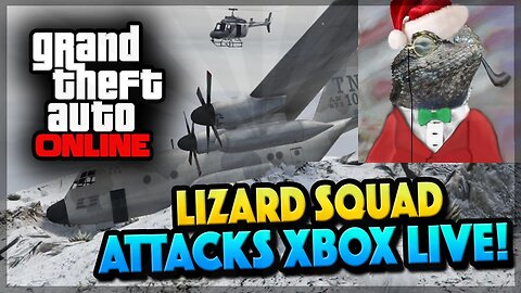 GTA 5 HACKERS - Lizard Squad ATTACKING Xbox Live! (GTA 5 Gameplay)