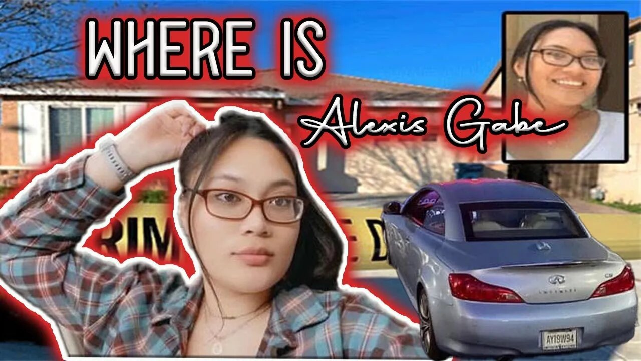 MISSING 4 WEEKS - Where is Alexis Gabe? STAY STRONG