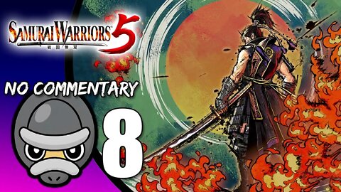 Part 8 // [No Commentary] Samurai Warriors 5 - Xbox One X Gameplay