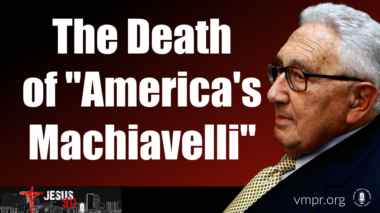 05 Dec 23, Jesus 911: The Death of America's Machiavelli