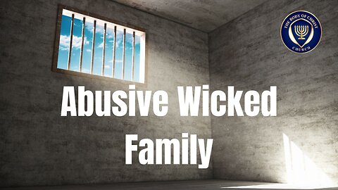 Abuse By Evil Family Members