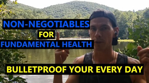 My Top NON-NEGOTIABLES For FUNDAMENTAL HEALTH