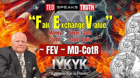 “Fair Exchange Value” FEV – MD-CotR ~I Y K Y K~ “Knowledge is Power”